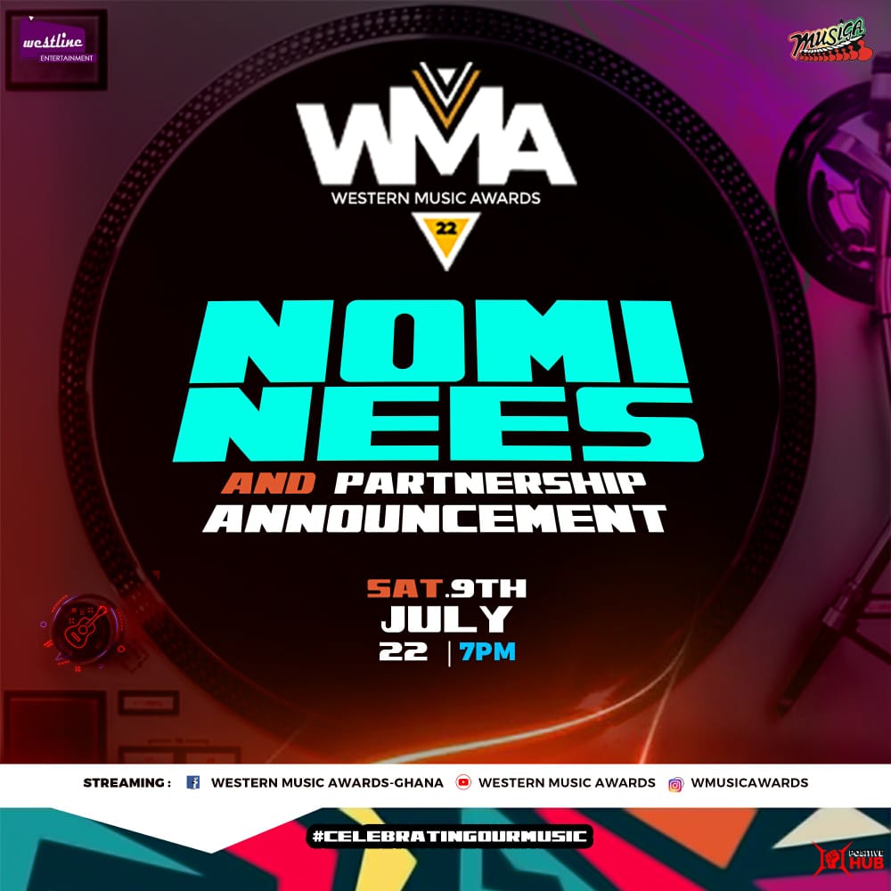 Westline Entertainment, Organizers Of The Prestigious Western Music Awards Are Set To Unveil Nominees For The 2022 Edition Of The Awards On Saturday 9th July, 2022